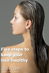 Five steps to keep your hair healthy with Davroe